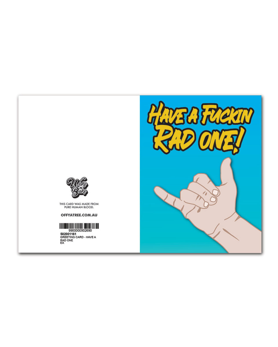 Wake 'N' Bake | Have A Fuckin Rad One! Greeting Card Wake 'n' Bake