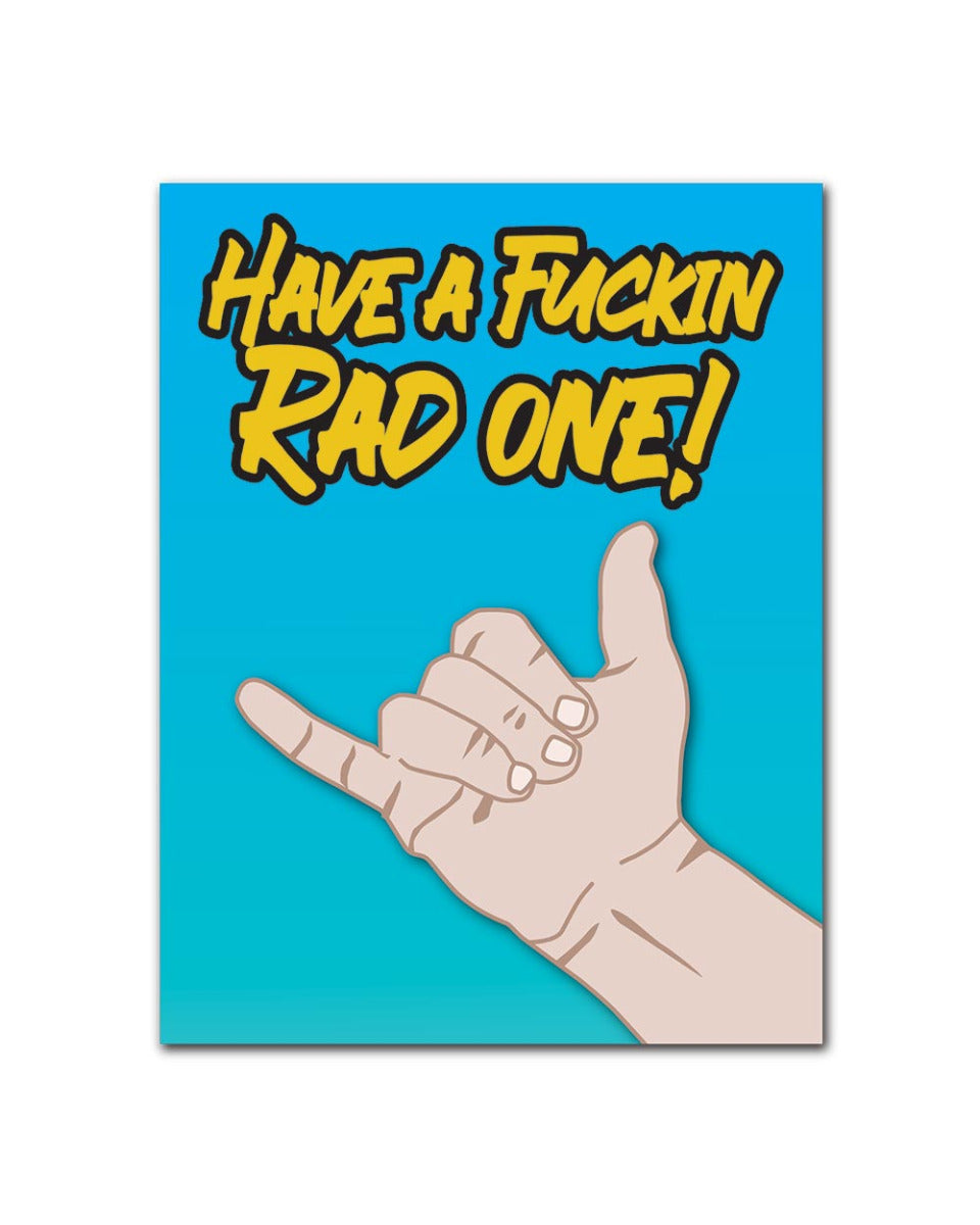 Wake 'N' Bake | Have A Fuckin Rad One! Greeting Card Wake 'n' Bake