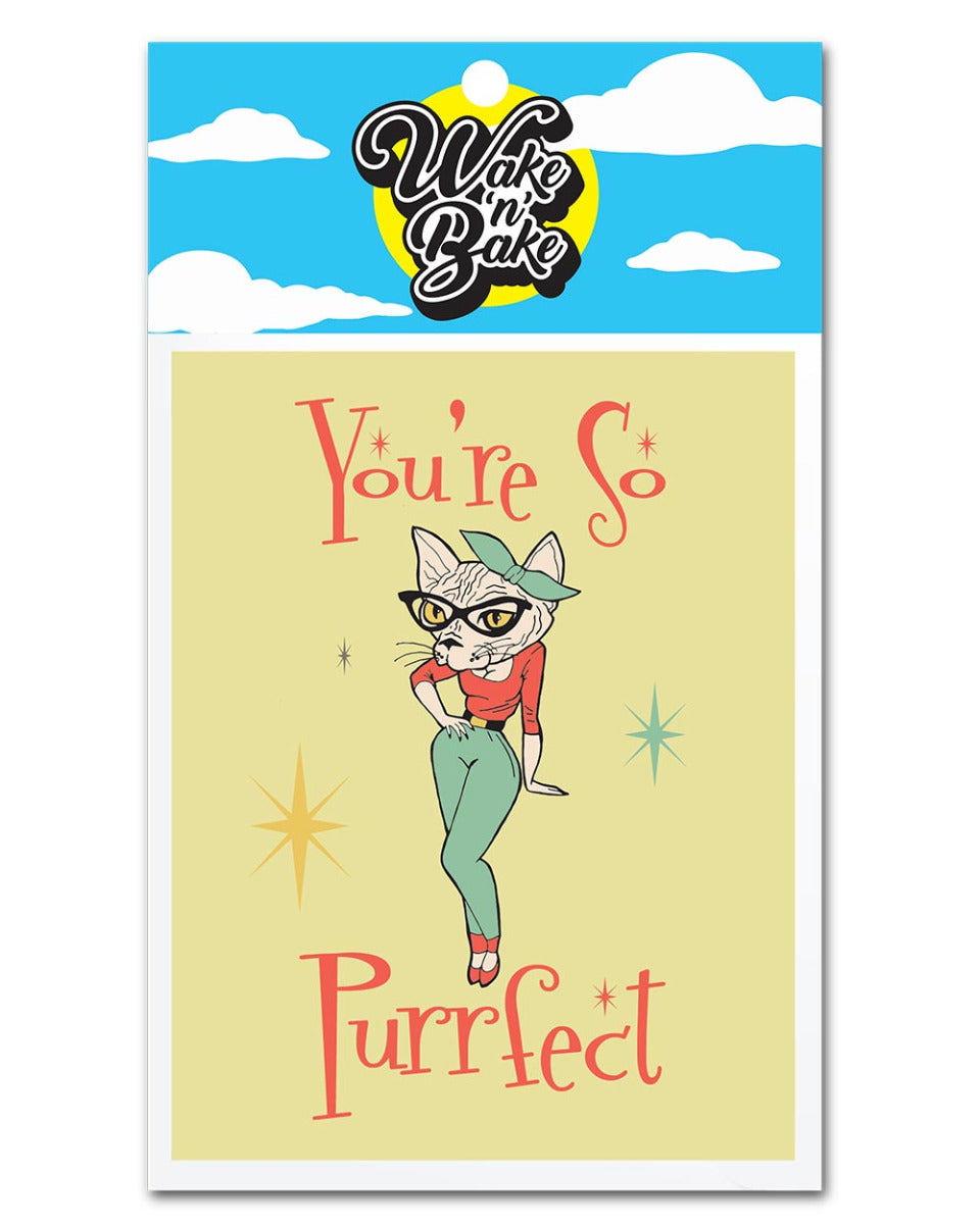 WAKE 'N' BAKE | YOU'RE SO PURRFECT GREETING CARD Wake 'n' Bake