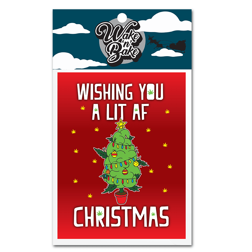 WAKE 'N' BAKE | LIT AF CHRISTMAS XMAS GREETING CARD Wake 'n' Bake
