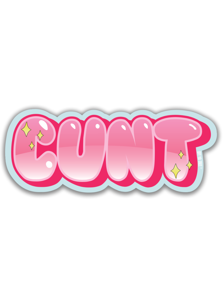 STICKER - CUNT OYT Off Ya Tree