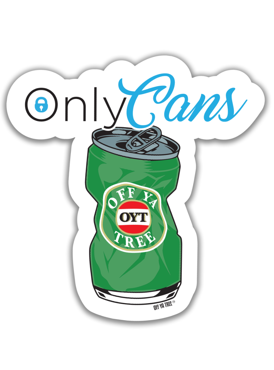 STICKER - ONLY CANS OYT Off Ya Tree