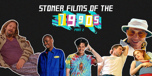 STONER FILMS OF THE 90S - PART II