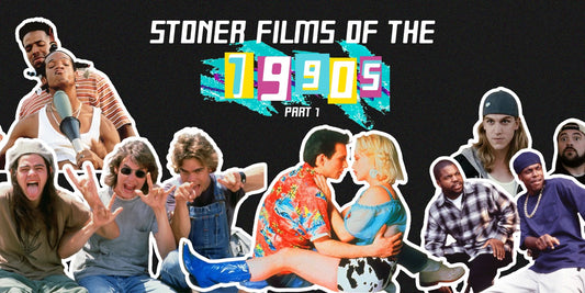 STONER FILMS OF THE 90S PART I