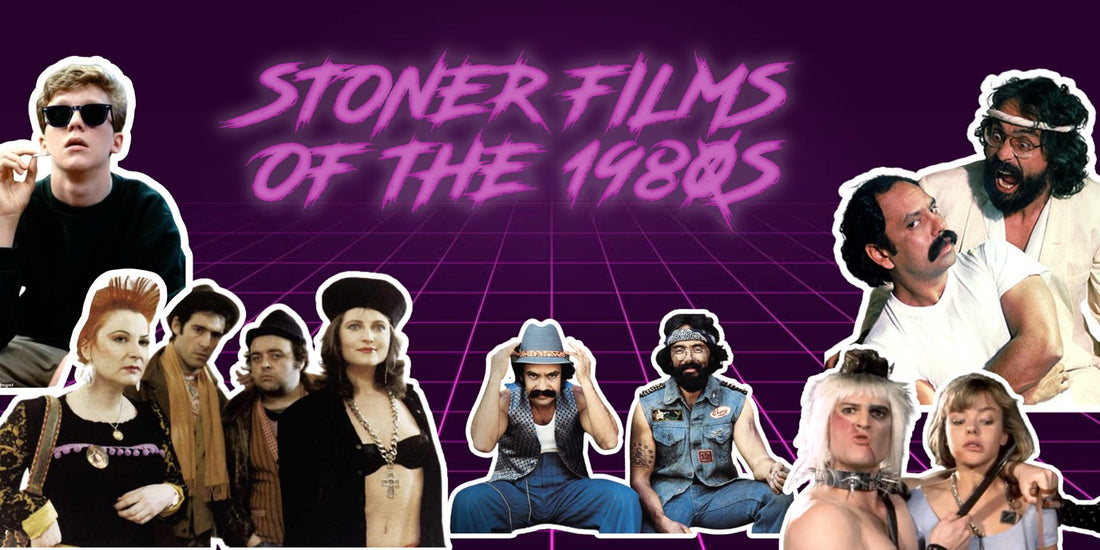 STONER FILMS OF THE 80S