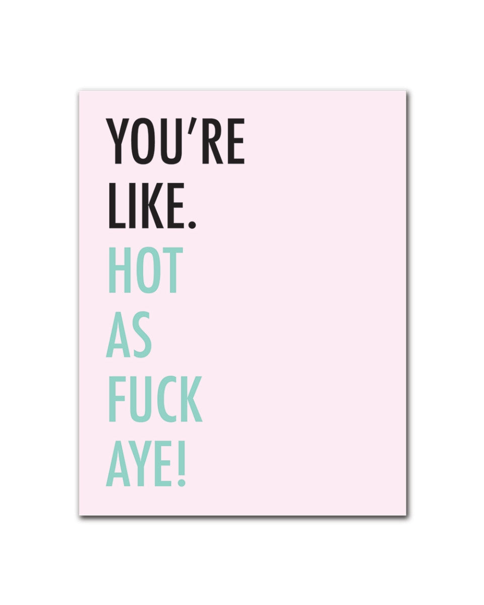 GREETING CARD - YOU'RE LIKE HOT AF AYE WAKE N BAKE Wake 'n' Bake
