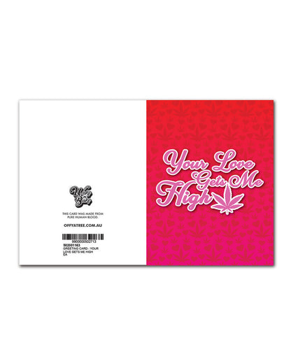GREETING CARD - YOUR LOVE GETS ME HIGH WAKE N BAKE Wake 'n' Bake