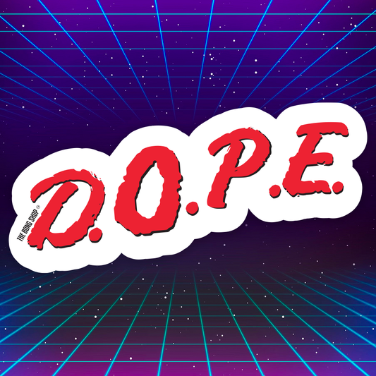 STICKER - D.O.P.E TBS The Bong Shop