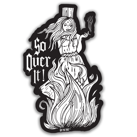 STICKER - OVER IT  OYT Off Ya Tree