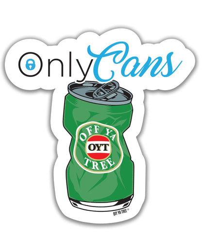 STICKER - ONLY CANS  OYT Off Ya Tree