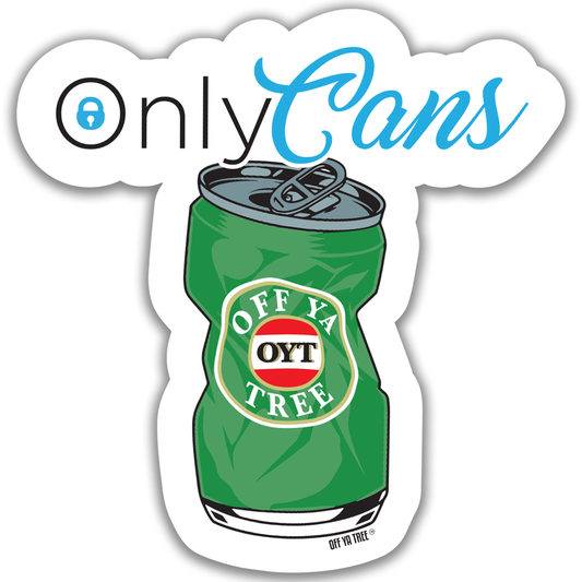 STICKER - ONLY CANS  OYT Off Ya Tree