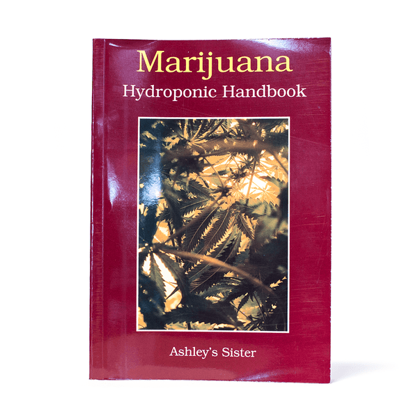 Marijuana Hydroponic Handbook The Bong Shop
